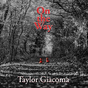 On the Way Taylor Giacoma